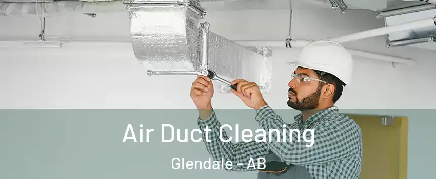 Air Duct Cleaning Glendale - AB