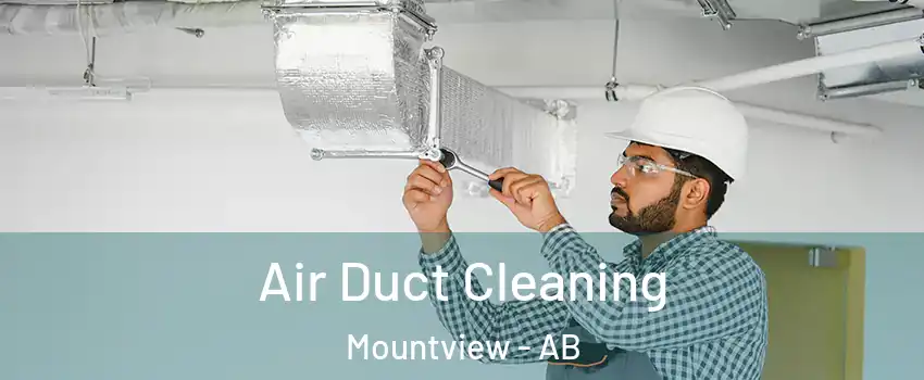 Air Duct Cleaning Mountview - AB