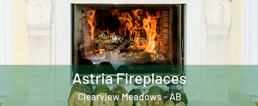 Astria Fireplaces Clearview Meadows - AB