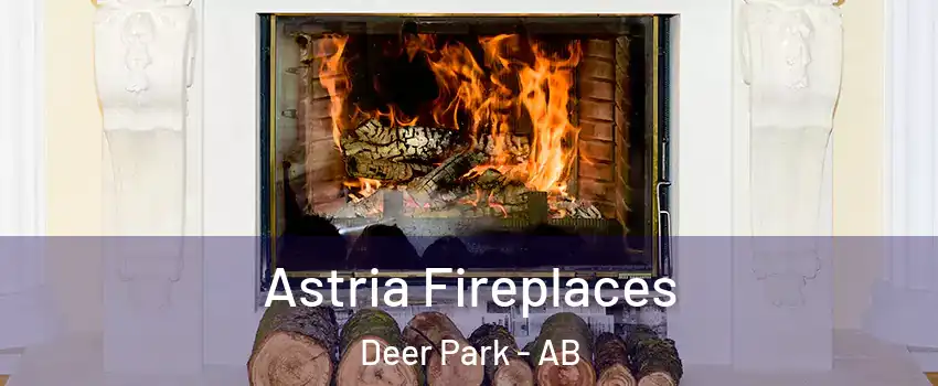 Astria Fireplaces Deer Park - AB