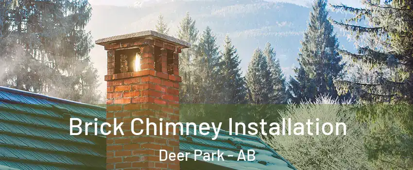 Brick Chimney Installation Deer Park - AB