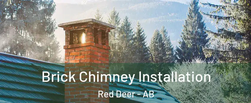  Brick Chimney Installation Red Deer - AB