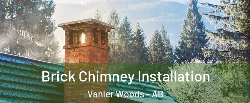  Brick Chimney Installation Vanier Woods - AB