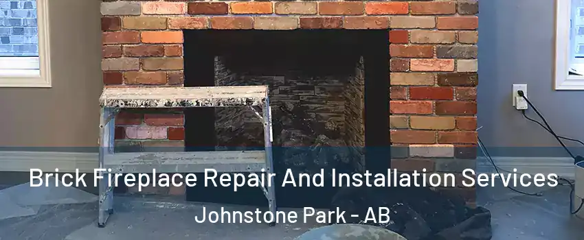  Brick Fireplace Repair And Installation Services Johnstone Park - AB