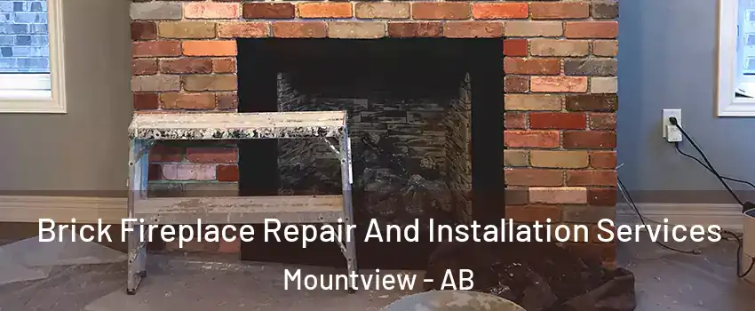 Brick Fireplace Repair And Installation Services Mountview - AB