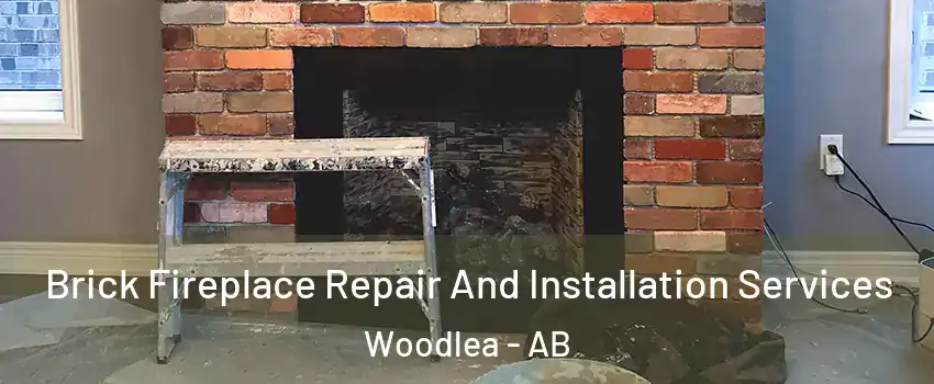 Brick Fireplace Repair And Installation Services Woodlea - AB