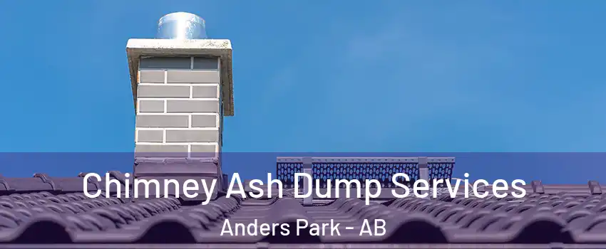 Chimney Ash Dump Services Anders Park - AB