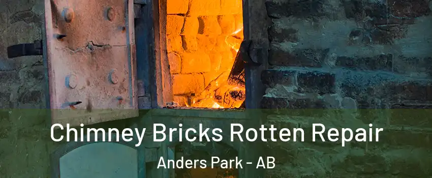  Chimney Bricks Rotten Repair Anders Park - AB