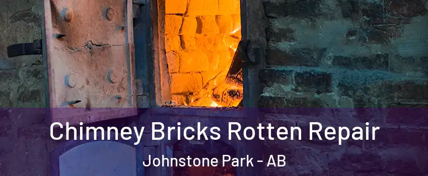 Chimney Bricks Rotten Repair Johnstone Park - AB