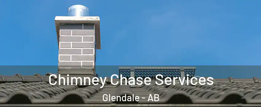 Chimney Chase Services Glendale - AB