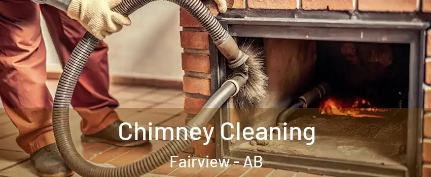 Chimney Cleaning Fairview - AB