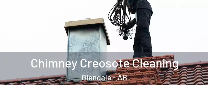  Chimney Creosote Cleaning Glendale - AB