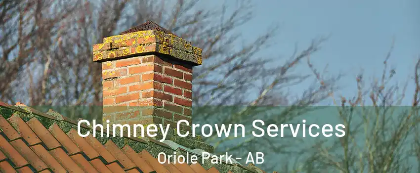 Chimney Crown Services Oriole Park - AB