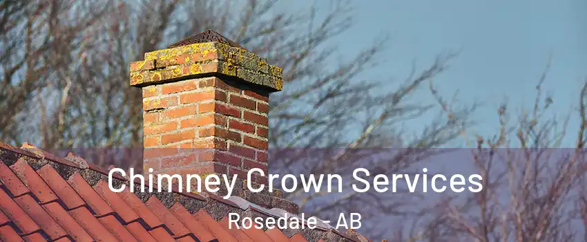 Chimney Crown Services Rosedale - AB