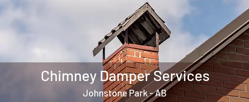 Chimney Damper Services Johnstone Park - AB