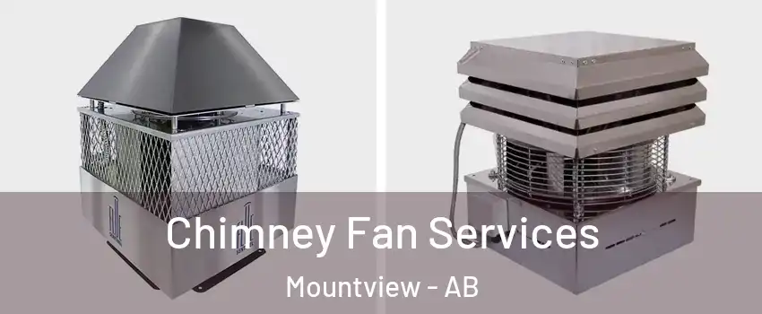  Chimney Fan Services Mountview - AB
