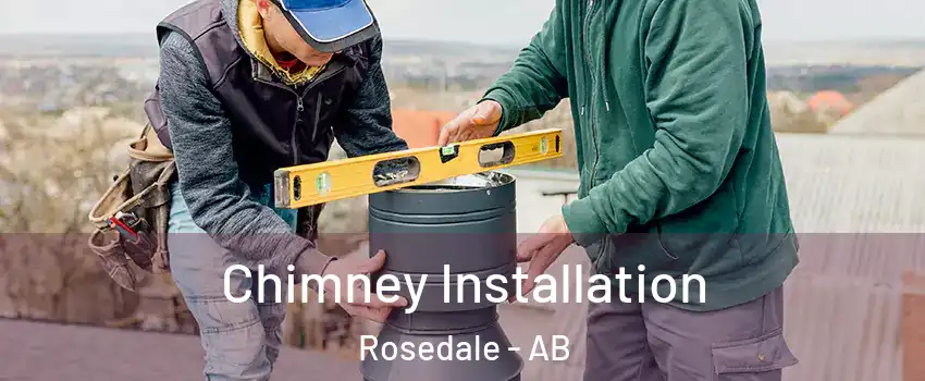  Chimney Installation Rosedale - AB