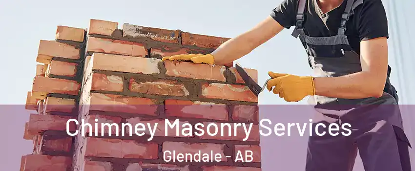Chimney Masonry Services Glendale - AB