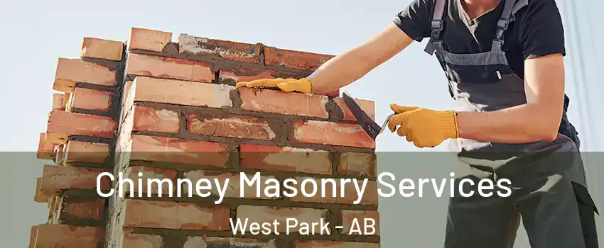  Chimney Masonry Services West Park - AB