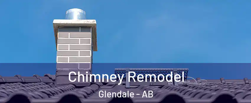 Chimney Remodel Glendale - AB