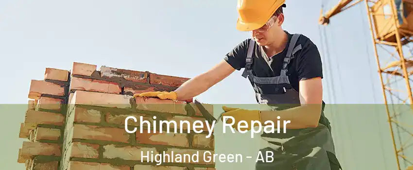 Chimney Repair Highland Green - AB