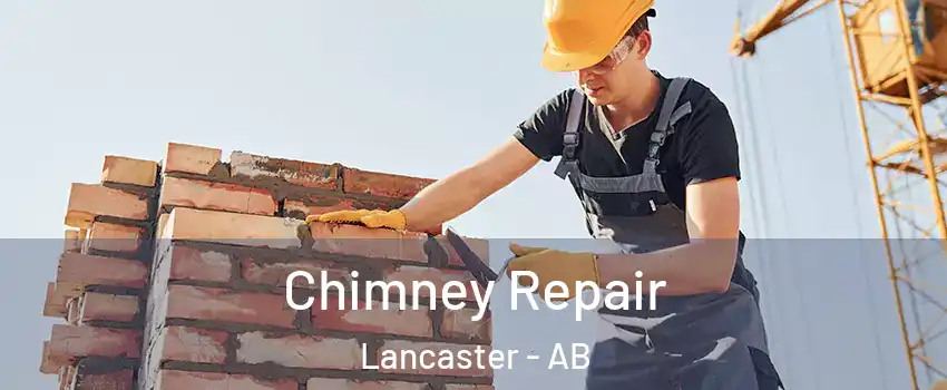 Chimney Repair Lancaster - AB