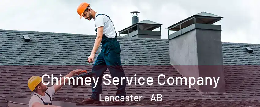 Chimney Service Company Lancaster - AB