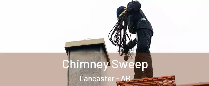 Chimney Sweep Lancaster - AB