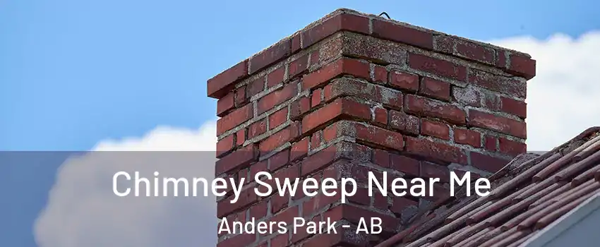 Chimney Sweep Near Me Anders Park - AB