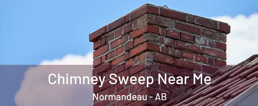 Chimney Sweep Near Me Normandeau - AB