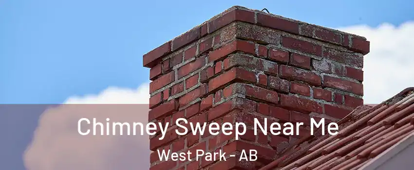 Chimney Sweep Near Me West Park - AB