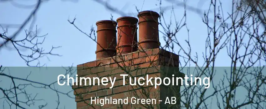  Chimney Tuckpointing Highland Green - AB