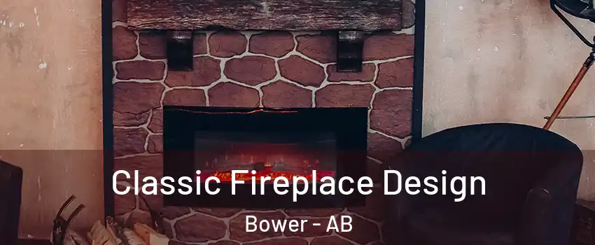 Classic Fireplace Design Bower - AB