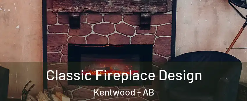 Classic Fireplace Design Kentwood - AB