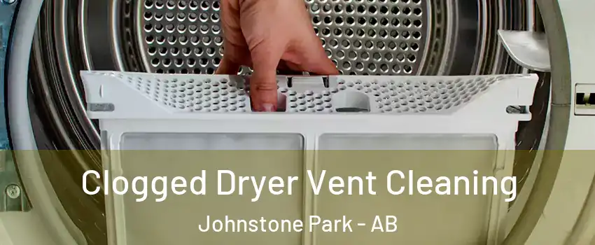  Clogged Dryer Vent Cleaning Johnstone Park - AB