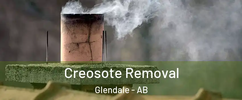  Creosote Removal Glendale - AB
