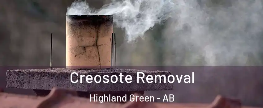 Creosote Removal Highland Green - AB