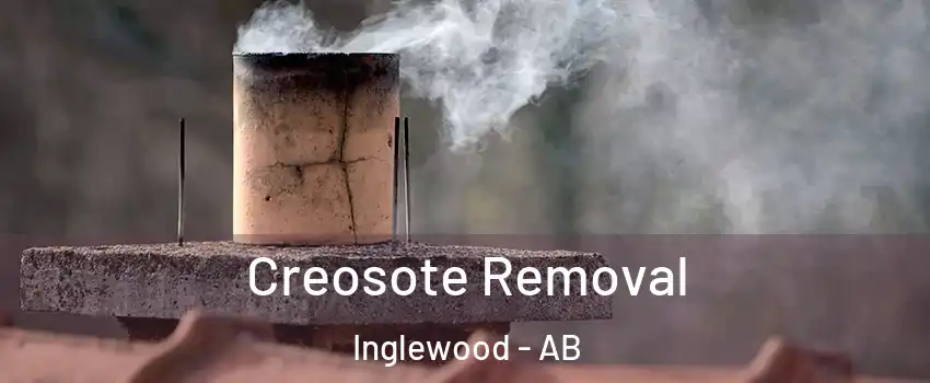 Creosote Removal Inglewood - AB