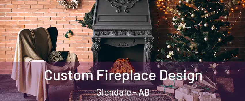  Custom Fireplace Design Glendale - AB
