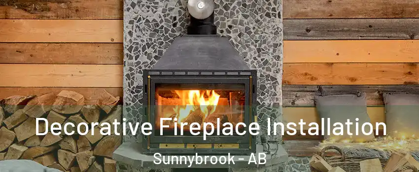 Decorative Fireplace Installation Sunnybrook - AB