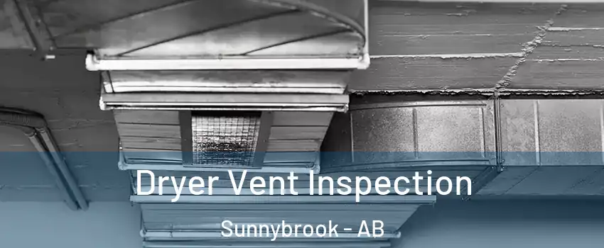  Dryer Vent Inspection Sunnybrook - AB