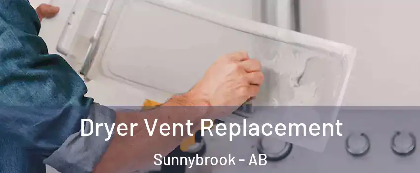 Dryer Vent Replacement Sunnybrook - AB