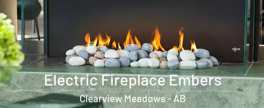 Electric Fireplace Embers Clearview Meadows - AB