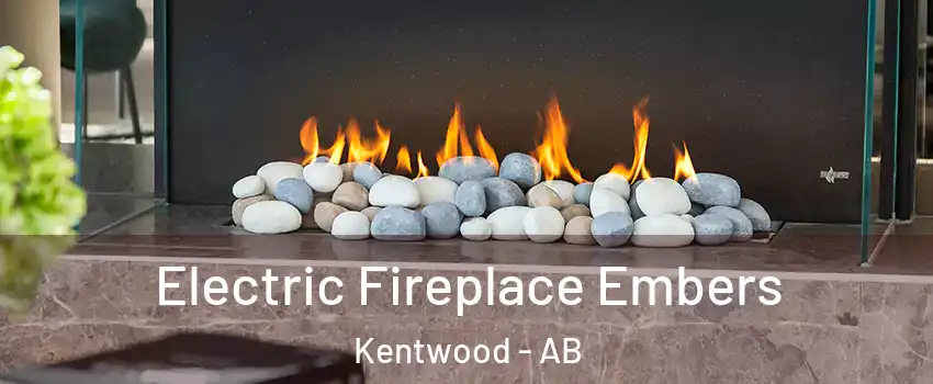 Electric Fireplace Embers Kentwood - AB