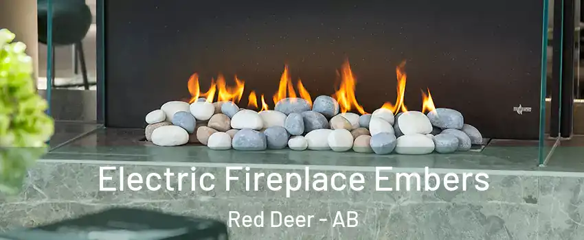Electric Fireplace Embers Red Deer - AB