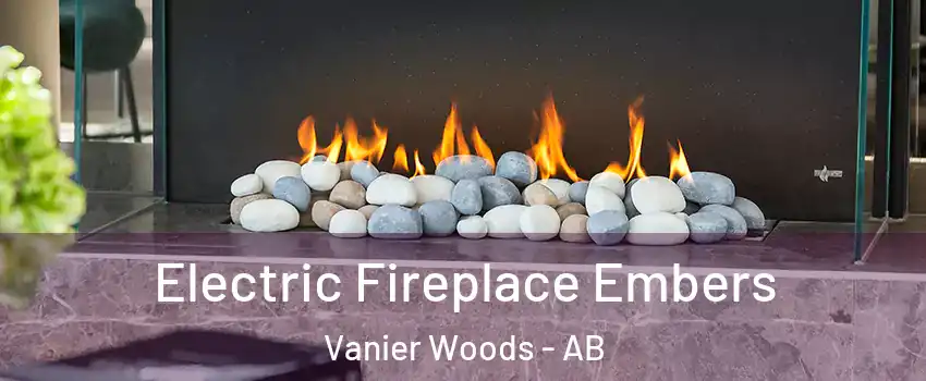 Electric Fireplace Embers Vanier Woods - AB