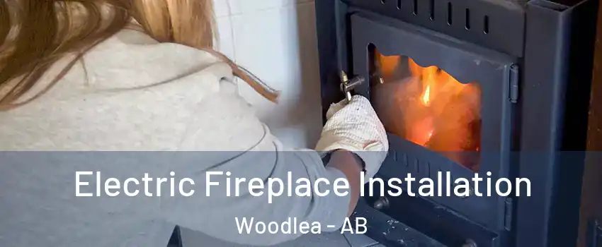 Electric Fireplace Installation Woodlea - AB
