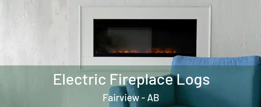  Electric Fireplace Logs Fairview - AB