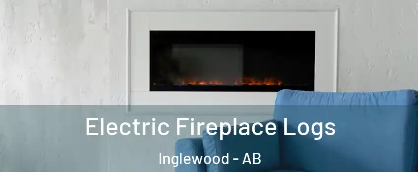 Electric Fireplace Logs Inglewood - AB