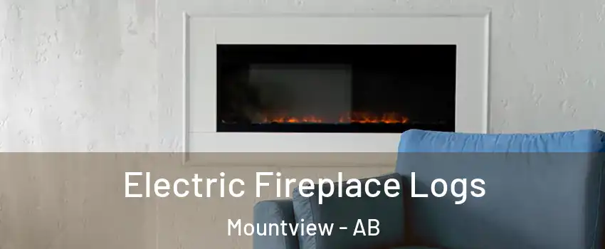 Electric Fireplace Logs Mountview - AB